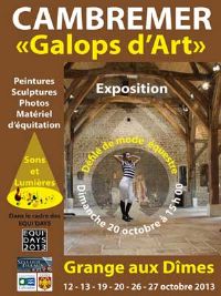 Exposition Galops d'art. Du 12 au 27 octobre 2013 à Cambremer. Calvados. 